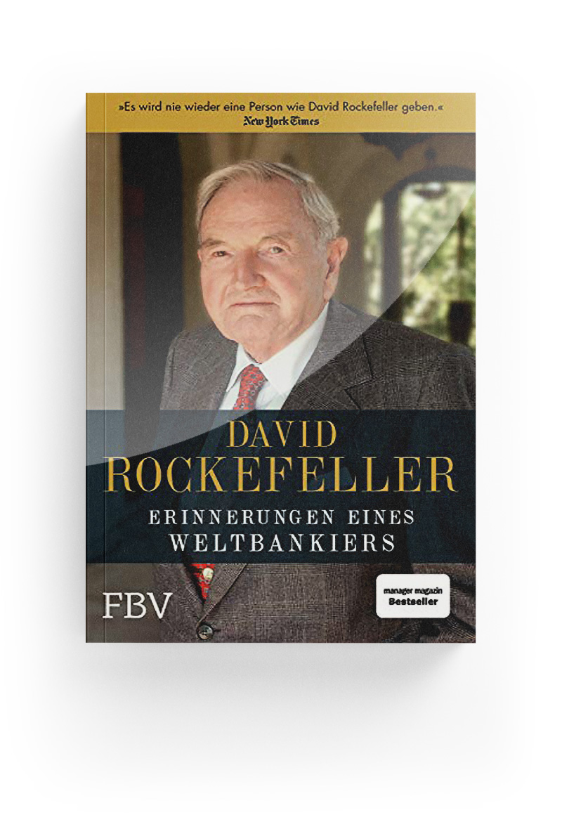 David Rockefeller – Erinnerungen eines Weltbankiers